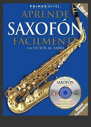 Aprende Saxofon Facilmente By Victor M. Barba